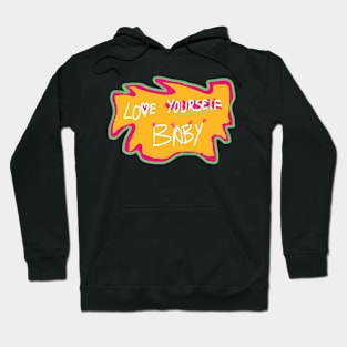 Love Yourself Baby Hoodie